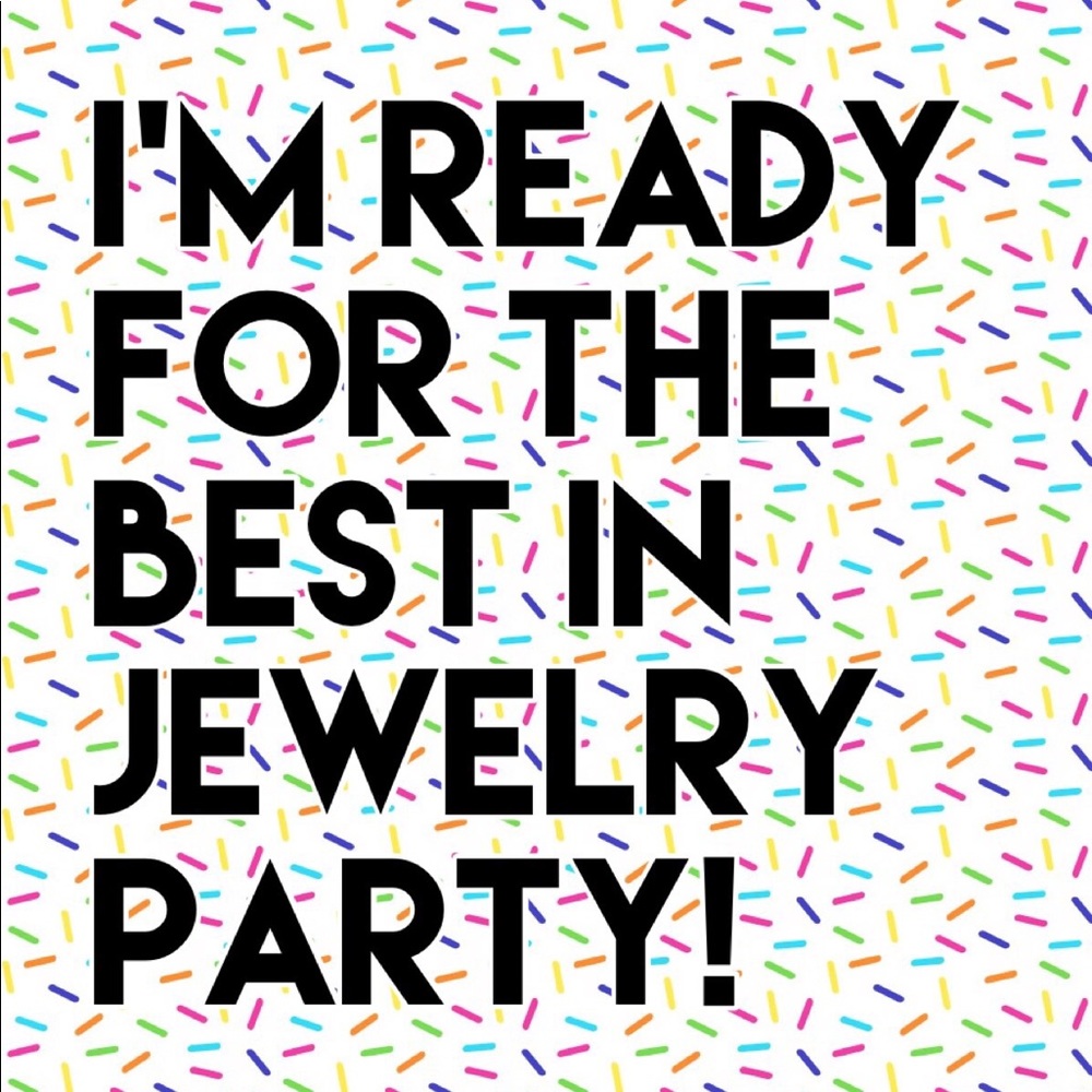 I’m Getting Ready for the Best in Jewelry Party!